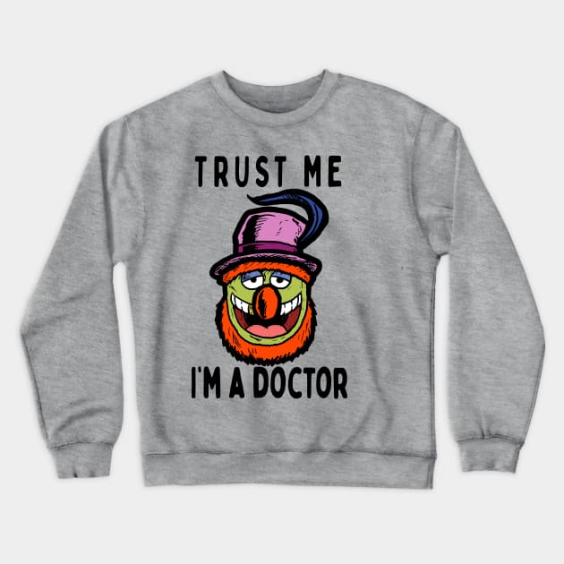 Trust me, I'm a Doctor; Teeth Crewneck Sweatshirt by jonah block